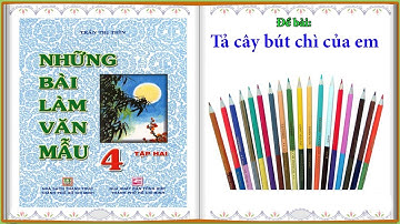 Tả cây bút chì của em || Những bài văn mẫu lớp 4 #15