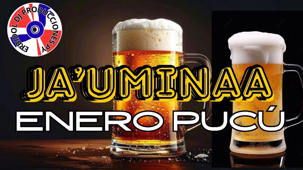 CACHACAS_CLÁSICOS_JA’UMINA_ENERO_PUCÚ #erbidoldj #argentina #paraguay #jaumina #españa #cachacas