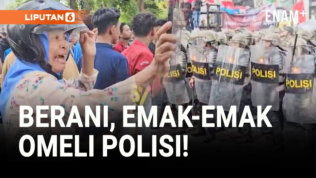 Nyali Emak-Emak di Tengah Bentrokan Demonstran-Polisi I Liputan6
