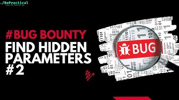 BUG BOUNTY TUTORIAL: FINDING HIDDEN PARAMETERS #2