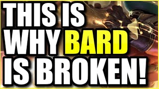 THIS IS WHY BARD WILL *ALWAYS* BE BROKEN IN SEASON 11! - League of Legends