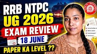 RRB NTPC UG 2026 || EXAM REVIEW || 18 JUNE||#rrb #upp #uphg #upsidv
