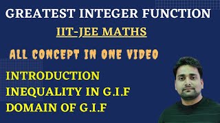 Greatest Integer function | Inequality of G.I.F | Domain of G.l.F| #iitjee | Function Profile