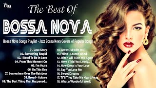 Bossa Nova Love Songs 2025 ~ Best Bossa Nova Covers Popular Songs 100 Hits ~ Cool Music