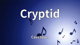Cavetown - Cryptid (Lyrics)