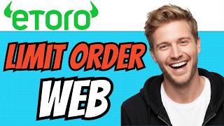How To SET LIMIT ORDER On eToro Web Browser (QUICK & EASY) 2026 screenshot 4