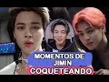 MOMENTOS DE JIMIN COQUETEANDO !!