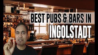 Best bars pubs & hangout places in ingolstadt, germany