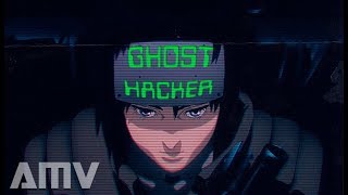 Ghost Hacker - Anime Mirchi x RONIN _ || Ghost in the Shell「AMV」