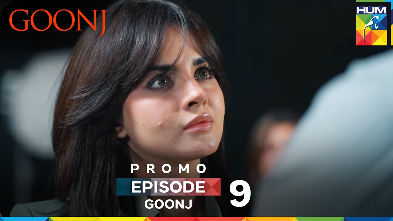 Goonj Episode 9 Promo - 19 September 2025 At 08 PM - HUM TV