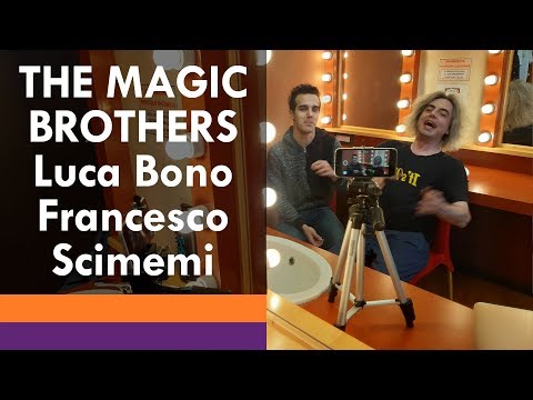 🕊️🐖The Magic Brothers - 🕊️Luca Bono e 🐖Francesco Scimemi