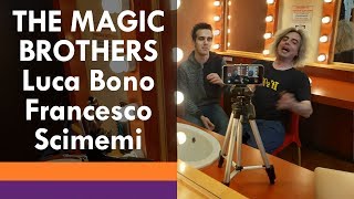 The Magic Brothers - Luca Bono E Francesco Scimemi