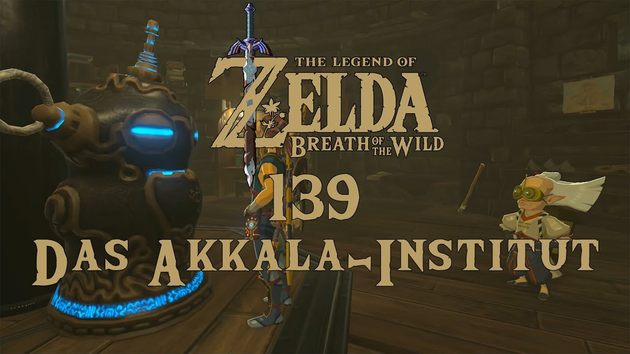Zelda Breath Of The Wild Akkala Institut The Legend of Zelda: Breath of the Wild [139] - Das Akkala-Institut