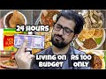 Living on Rs 100 ONLY for 24 Hours || Sasta Food Challenge