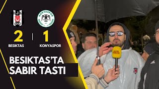 Beşiktaş’ta İsyan! Kazandık Ama Mutlu Değiliz Beşiktaş 2-1 Konyaspor Taraftar Röportajı