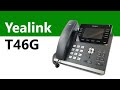 Yealink SIP T46G IP Phone - Product Overview