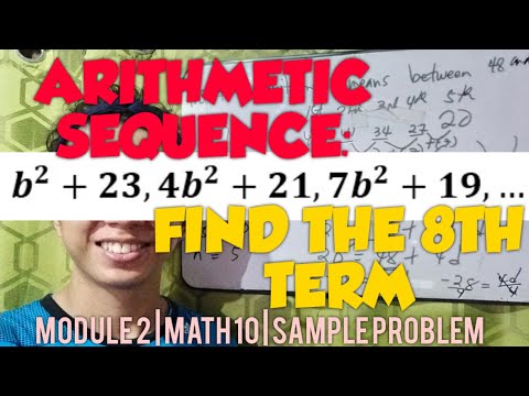 Arithmetic Sequence Problem with Terms Having a Variable | Module 2 math 10 | Sample Problem 2020