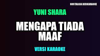 Yuni Shara - Mengapa Tiada Maaf - Version Karaoke screenshot 3