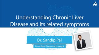 Understanding Cirrhosis of the Liver | Dr. Sandip Pal | Narayana Health