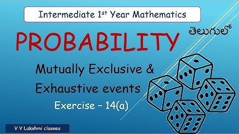 Probability | Inter Maths 1st Year | Chapter-14 | Exercise-14(a)@V V Lakshmi classes