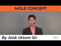 Mole Concept for class 11 | IIT-JEE | NEET -Part -2 By ALOK UTTAM SIR-GRAVITY CLASSES