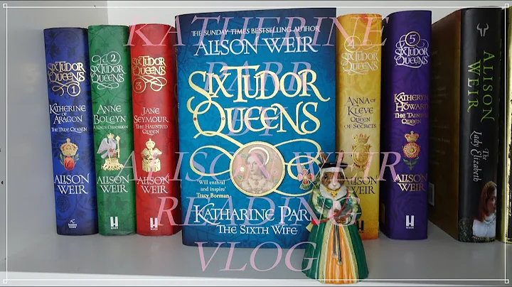 Katherine Parr by Alison Weir Reading Vlog