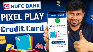 HDFC Pixel Play Credit Card 2025 | HDFC Credit Card Apply Online | Cashback & Lifetime Free Details