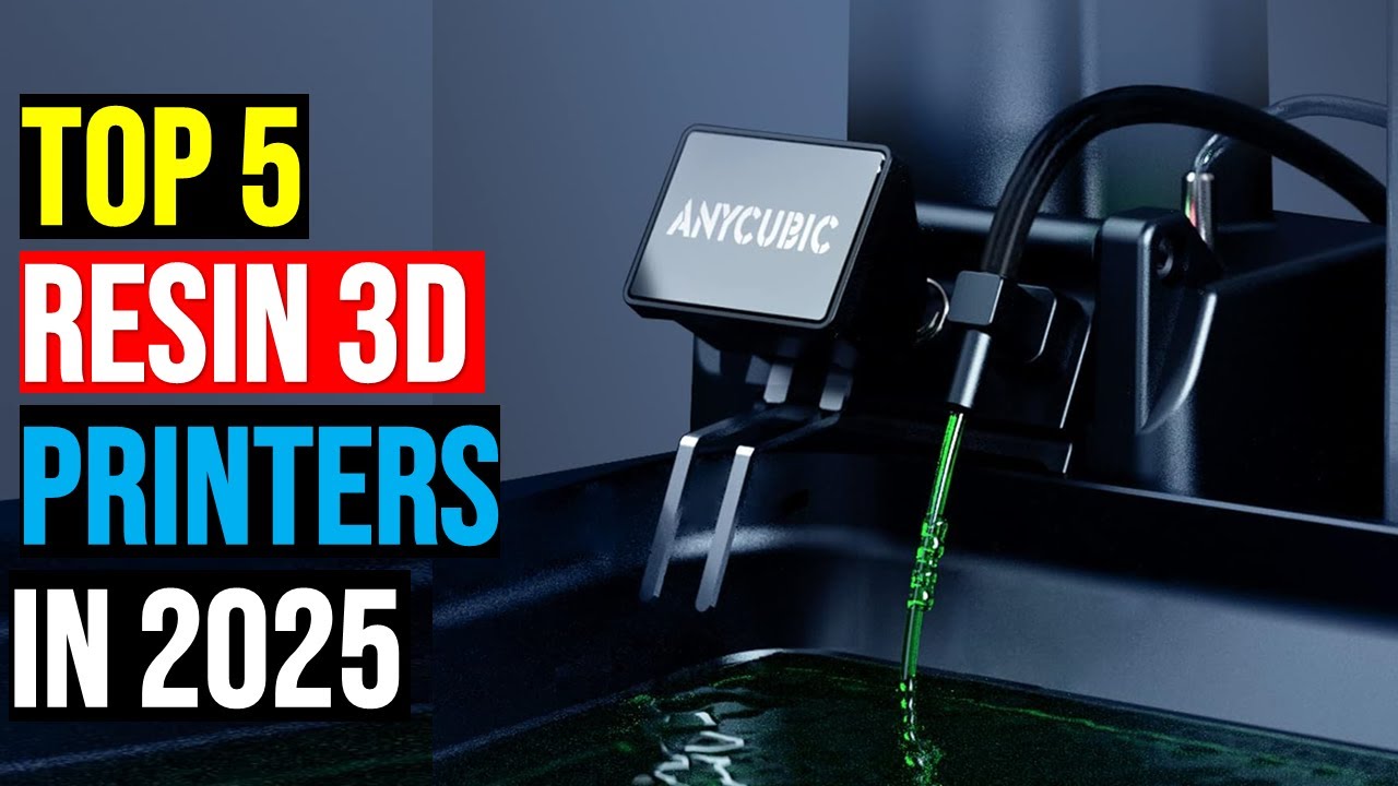 Top: 5 Best Resin 3D Printers for 2025 || The Best Resin 3D Printers in ...