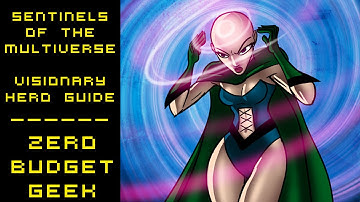 Hero Guide: Visionary - Sentinels of the Multiverse: The Video Game (iOS)