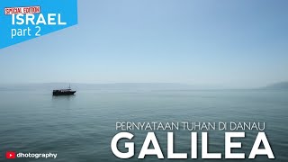 SPECIAL EDITION ISRAEL (part 2) : Danau Galilea | Tabgha, Capernaum, Gereja Primacy of St. Peter