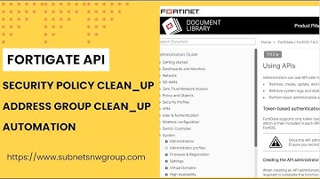 subnetsnwgroup.org: Fortigate Firewall   Security Policy CleanUp Automation with API