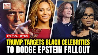 Trump Uses Lies About Beyoncé, Kamala, and Oprah to Distract From Epstein Fallout