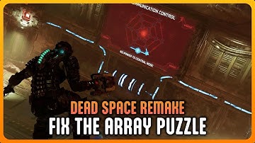 Dead Space Remake -  Fix the Comms Array Puzzle Guide