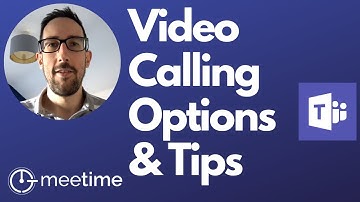 Video Calling Options And Tips - Microsoft Teams Tutorial 2020