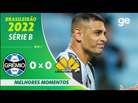 GRÊMIO 0 X 0 CRICIÚMA | MELHORES MOMENTOS | 8ª RODADA BRASILEIRÃO SÉRIE B 2022 | ge.globo