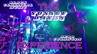 The Yussef Dayes Experience "Black Classical Music"/"Afro Cubanism" Live Crescent Ballroom 12/4/23