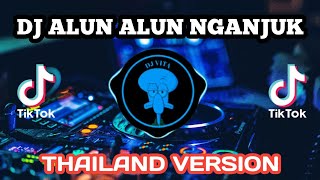 Download Lagu DJ TIKTOK TERBARU 2023 - ALUN ALUN NGANJUK X THAILAND STYLE REMIX FULL BASS MP3