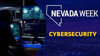 Cybersecurity | Nevada Week