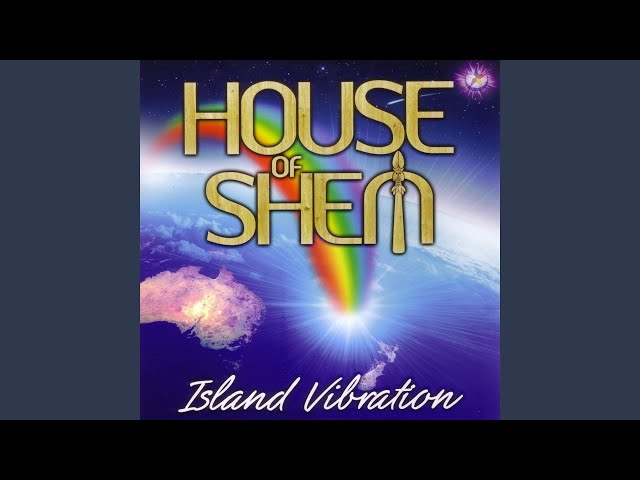 House of Shem - Island Vibration