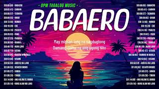 Babaero, Sabihin, 🎵 New Romantic OPM Love Songs With Lyrics 2024 🎧 Top Trending Tagalog Playlist