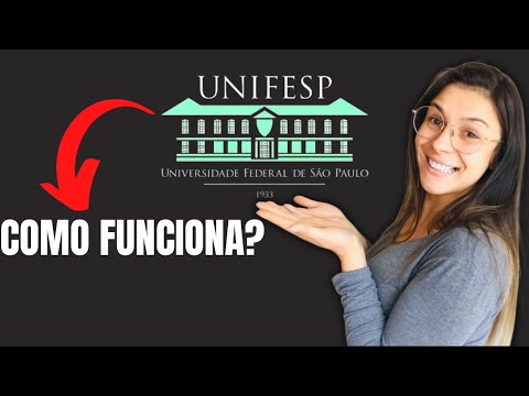 COMO FUNCIONA A UNIFESP? COMO É O VESTIBULAR MISTO?