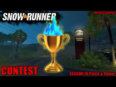 Snowrunner \ Contest Season 18 Patch & Power \ Состязания Сезон 18