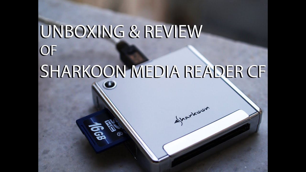 Sharkoon Media ( card ) Reader CF Unboxing and mini Review (benchmarks