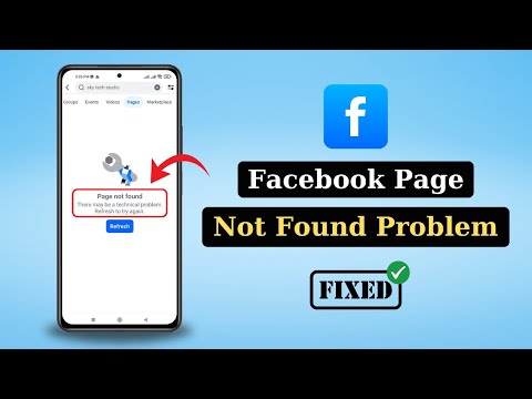 How to Fix Facebook Page Not Found | There may be a technical problem refresh to try again