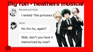 Mha lyric prank|| 4/??|| big fun- heathers|| ⚠️ READ DISCRIPTION FOR TW⚠️||