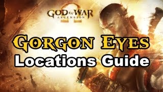 God of War Ascension - Gorgon Eye Locations Guide (The Eyes Have It Trophy)