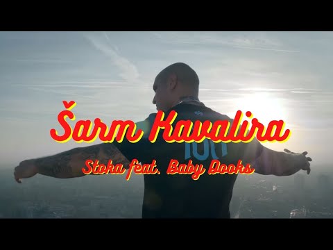 STOKA feat. BABY DOOKS - Šarm kavalira (OFFICIAL VIDEO)