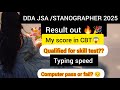DDA JSA/STANOGRAPHER RESULT OUT 🔥🎉 qualified for skill test?? typing speed 🫣#result #dda #ddajsa