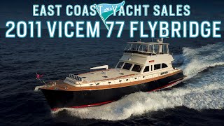 2011 Vicem 77 Flybridge For Charter [1,595,000] - Walkthrough Tour