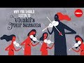 Why should you listen to Vivaldi&#39;s &quot;Four Seasons&quot;? - Betsy Schwarm